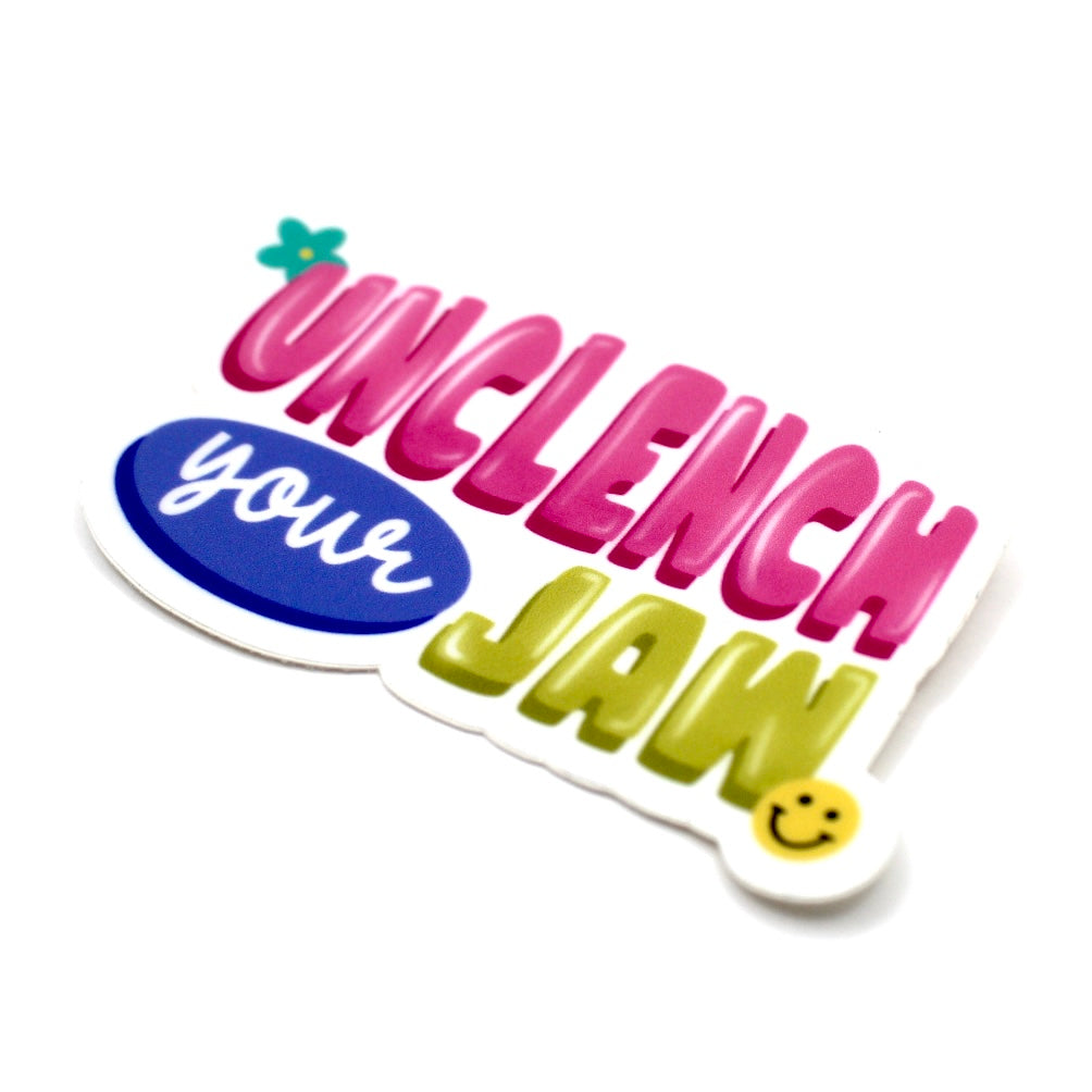 Unclench Your Jaw Vinyl Sticker