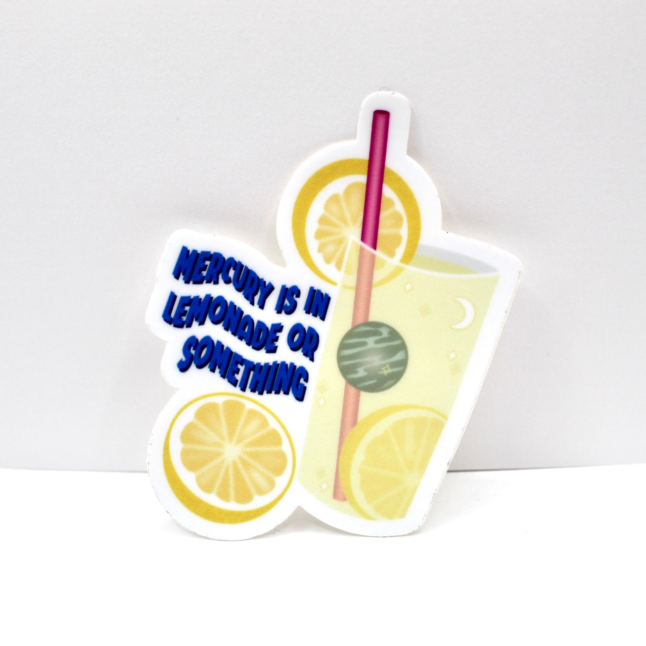 Mercury is in Lemonade Vinyl Sticker