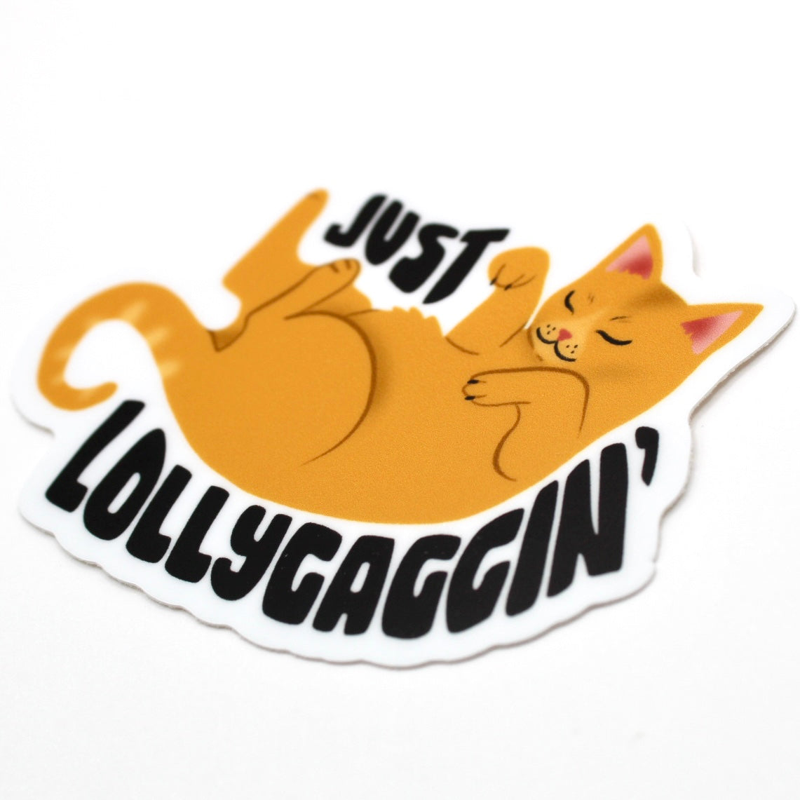 Just Lollygaggin Vinyl Sticker