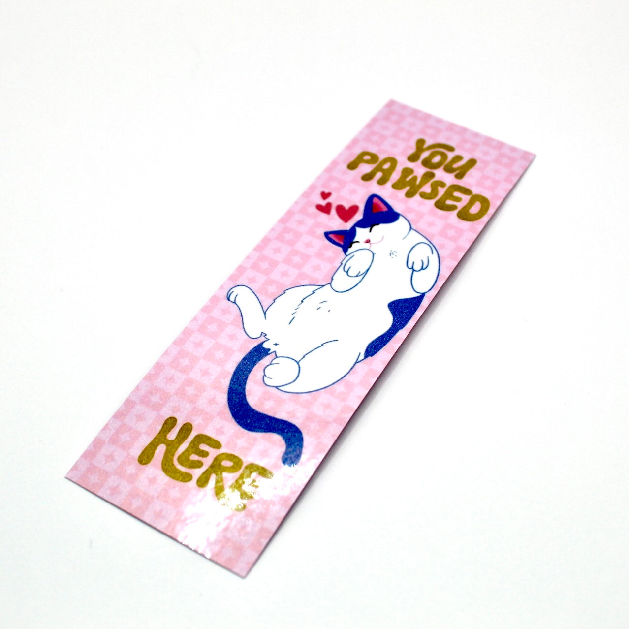 You Pawsed Here Cat Double Sided Bookmark