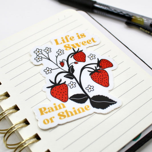 Life is Sweet Rain or Shine Strawberry Vinyl Sticker