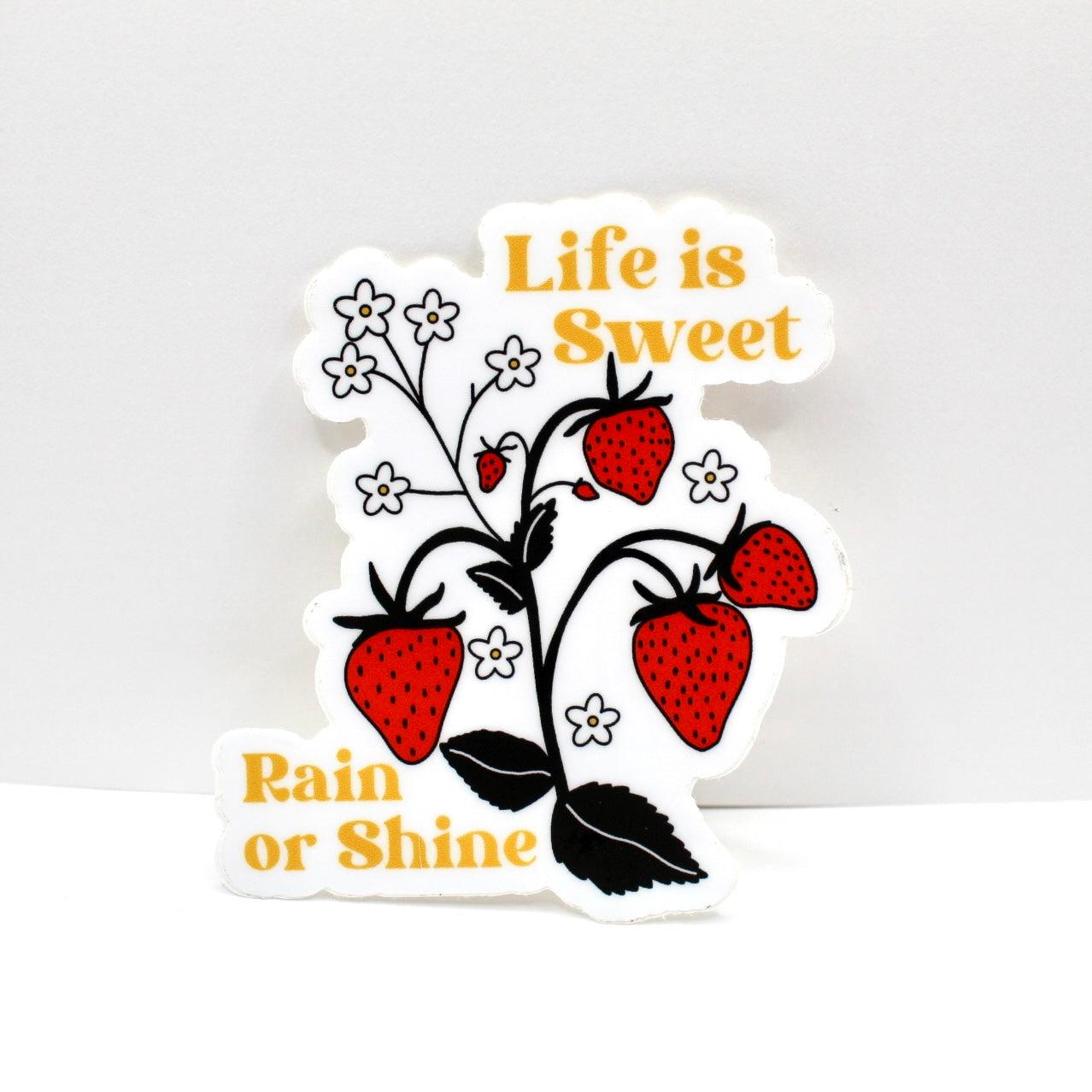 Life is Sweet Rain or Shine Strawberry Vinyl Sticker