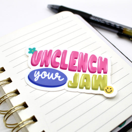 Unclench Your Jaw Vinyl Sticker