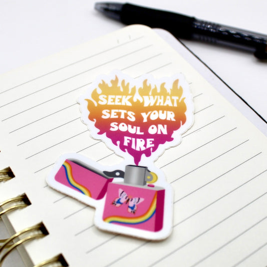 Seek What Sets Your Soul on Fire Vinyl Sticker