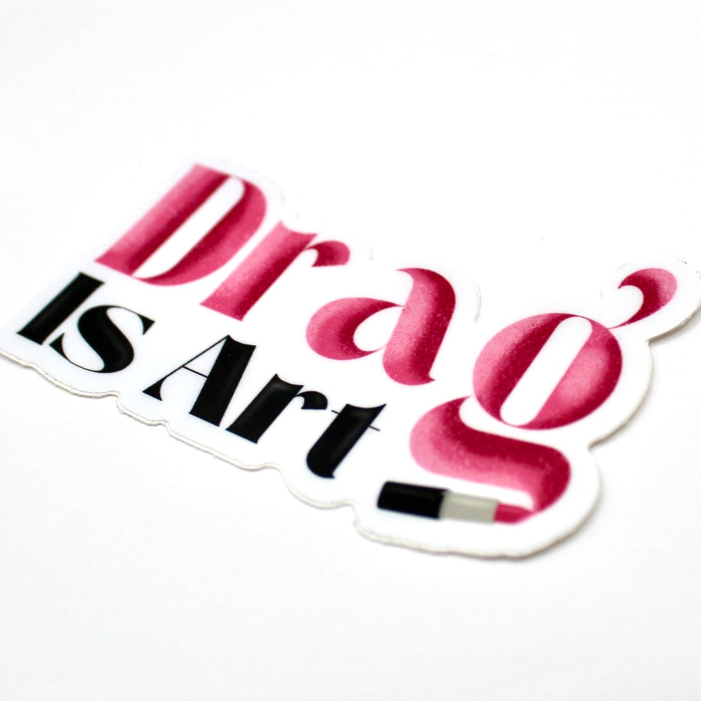 Drag is Art Vinyl Sticker