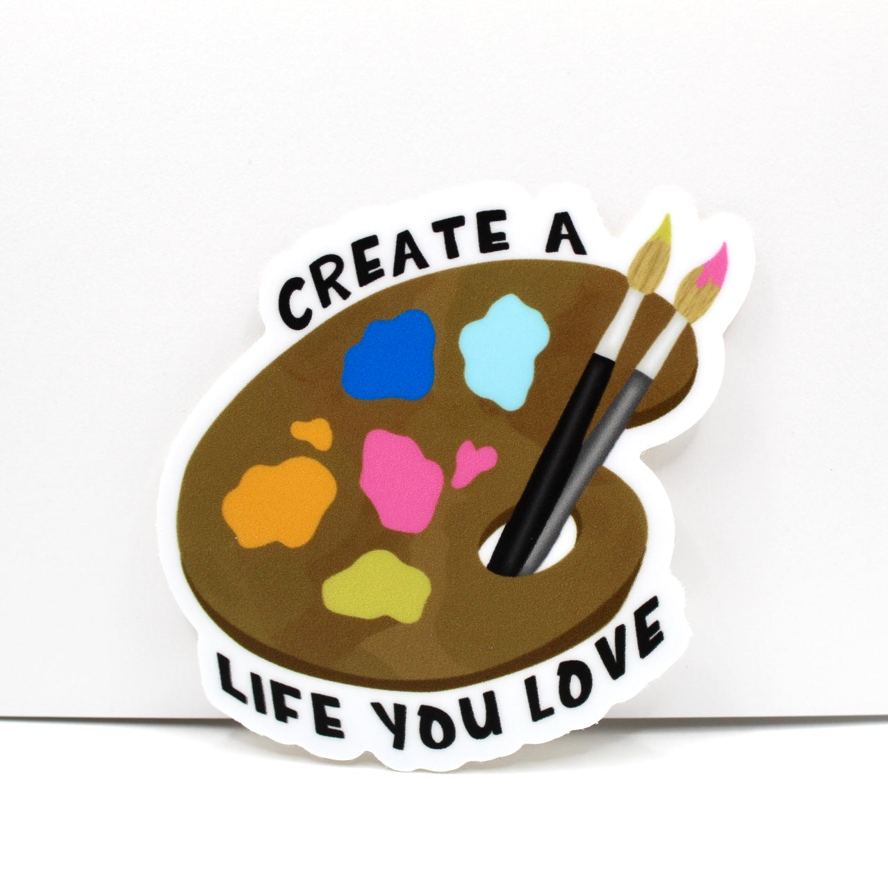 Create a Life you Love Vinyl Sticker